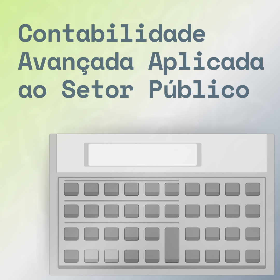 Contabilidade Avançada Aplicada ao Setor Público