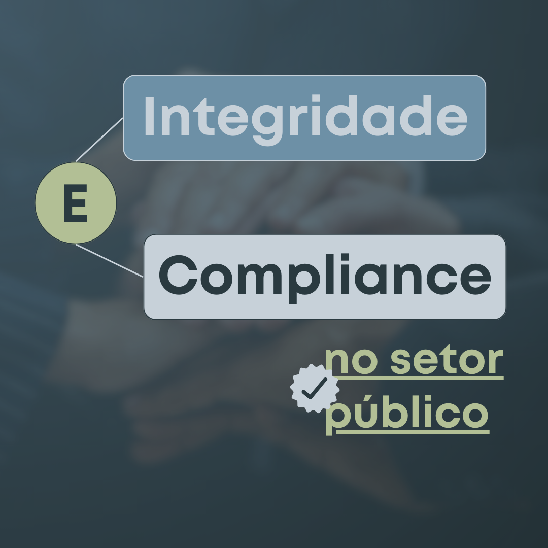 Integridade e Compliance no Setor Público