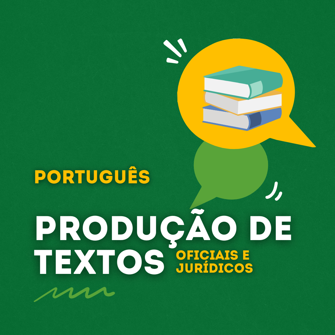 Português - Produção de Textos Oficiais e Jurídicos 